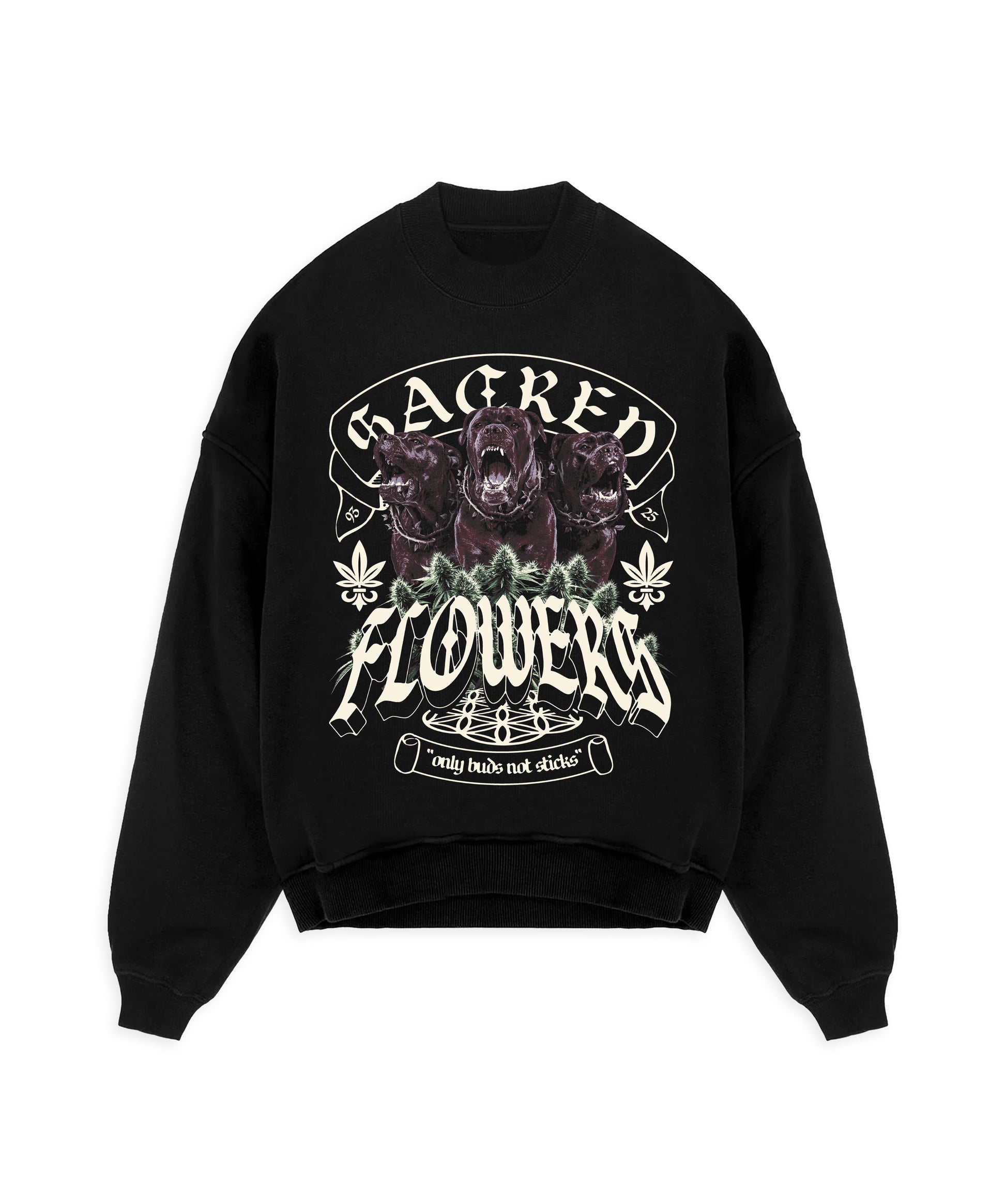SACRED FLOWERS - BUDS NOT STICKS SWEATSHIRT